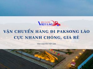 van-chuyen-hang-di-paksong-lao-vanchuyenvietlao