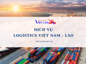 dich-vu-logistics-viet-nam-lao-vanchuyenvietlao